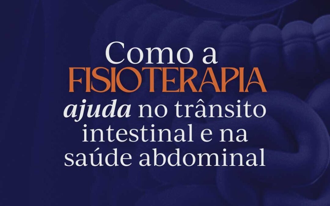 Como a fisioterapia pélvica ajuda no tratamento da constipação e saúde intestinal
