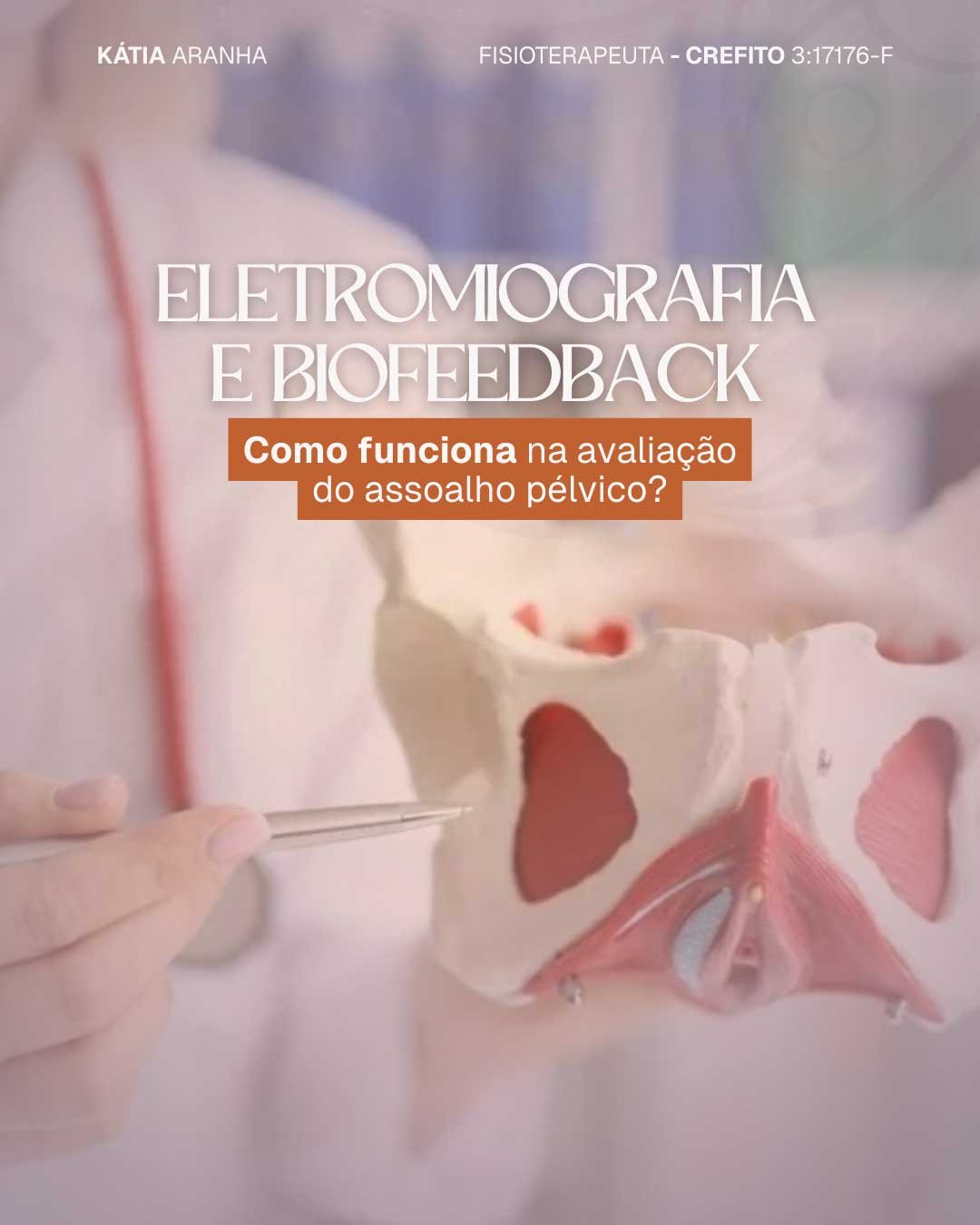Eletromiografia e Biofeedback: Como saber se você está treinando o períneo corretamente?