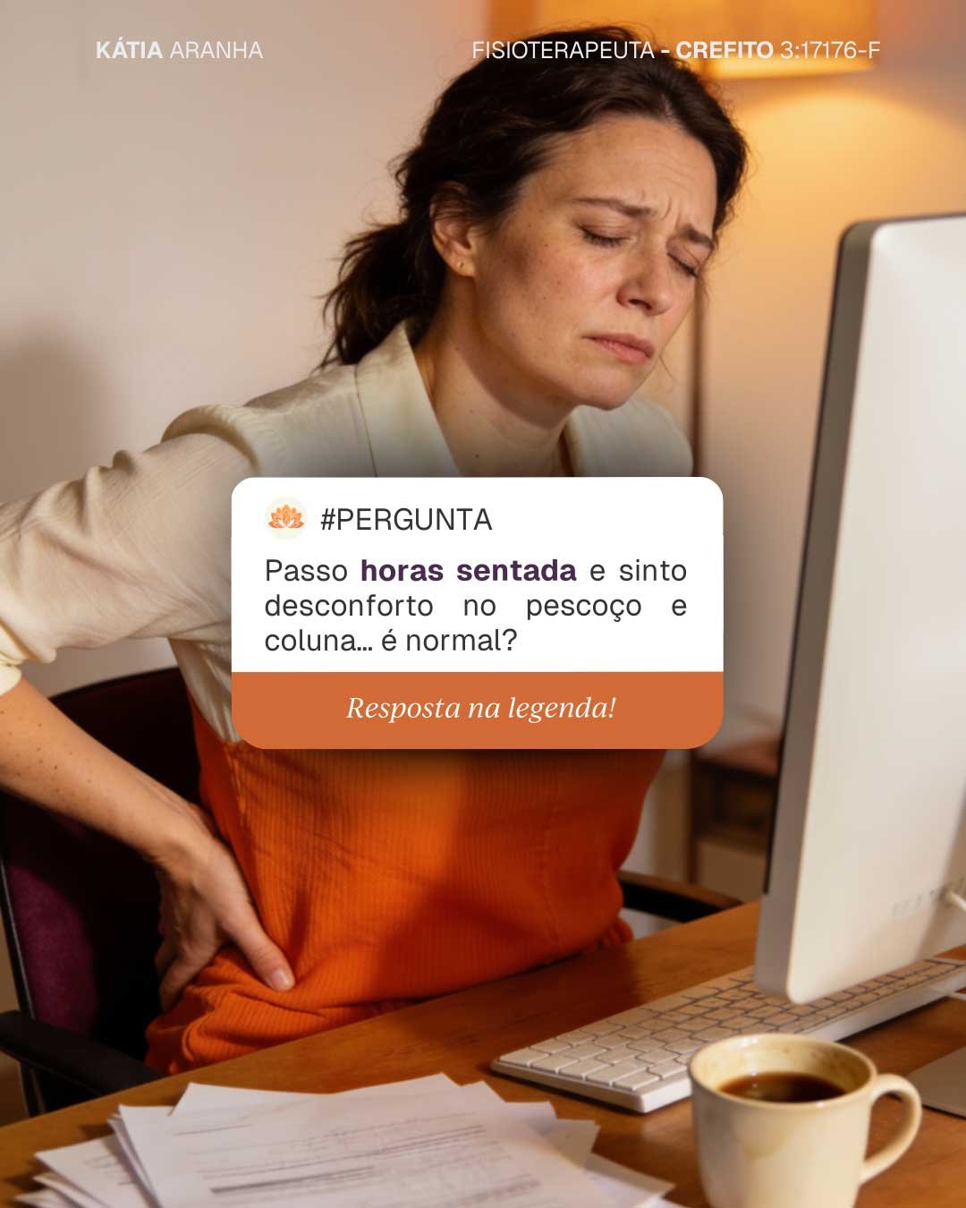 Passo horas sentada e sinto desconforto no pescoço e na coluna. É normal?