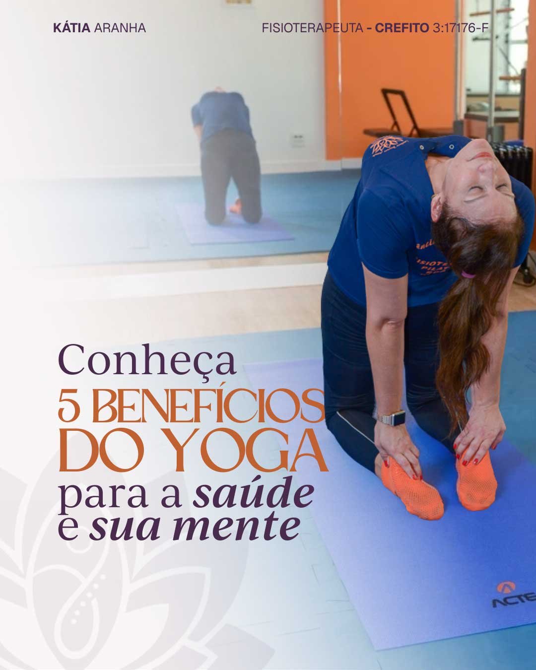 Descubra os 5 benefícios da Yoga Terapêutica para sua saúde.