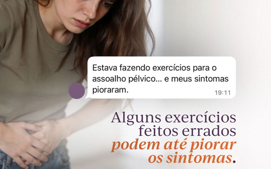 Estava fazendo exercícios para o assoalho pélvico… e meus sintomas pioraram