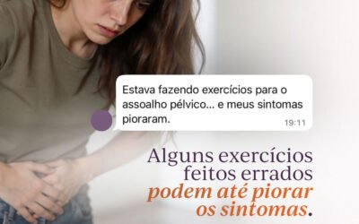 Estava fazendo exercícios para o assoalho pélvico… e meus sintomas pioraram