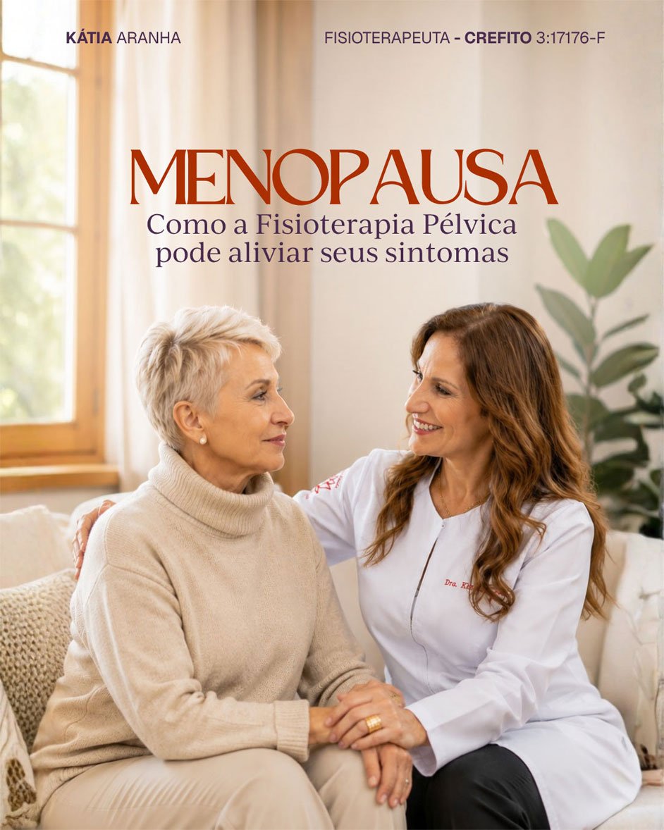 Menopausa: quando procurar a fisioterapia pélvica?
