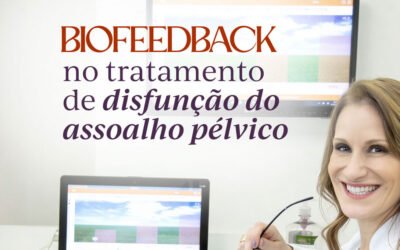 Biofeedback no Assoalho Pélvico: Como Funciona?